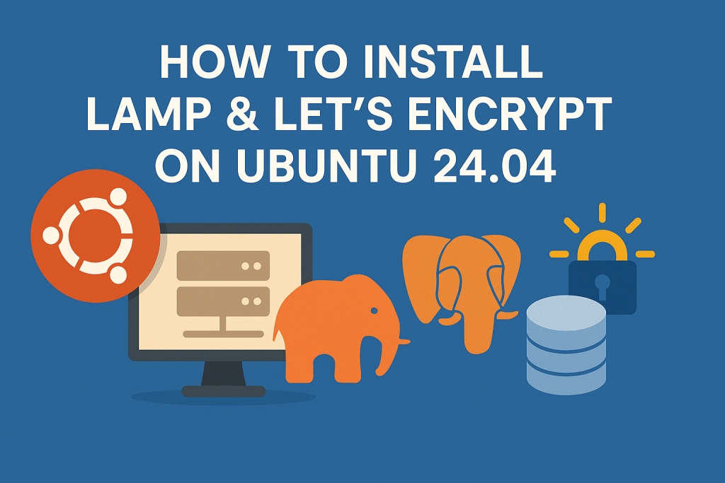 How to Install LAMP & Let’s Encrypt on Ubuntu 24.04 | Step-by-Step Guide