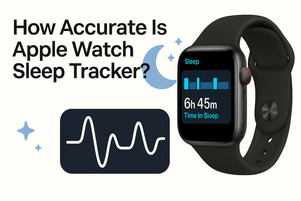 how accurate is apple watch sleep tracker