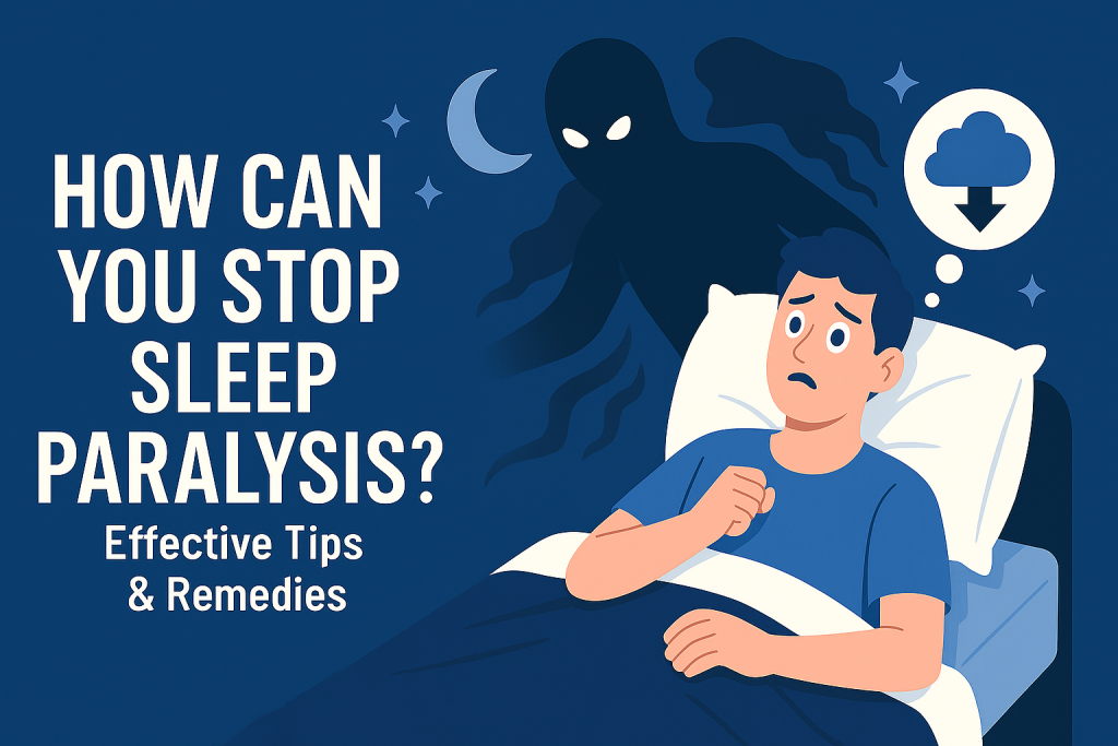 how can you stop sleep paralysis
