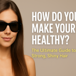 how do you make your hair healthy
