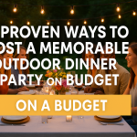 How to host an outdoor dinner party on a budget