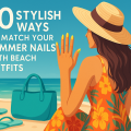 How to match your summer nails with beach outfits