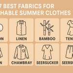What are the best fabrics for breathable summer clothes