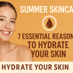 Why does your skin need hydration more in summer