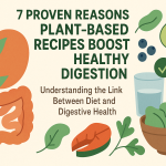Why plant-based recipes are better for digestion