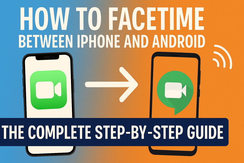 how to facetime with iphone and android