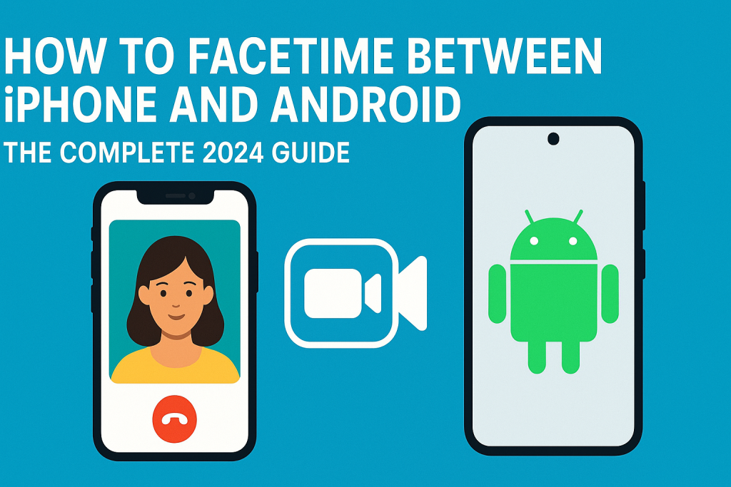 how to facetime an iphone with android